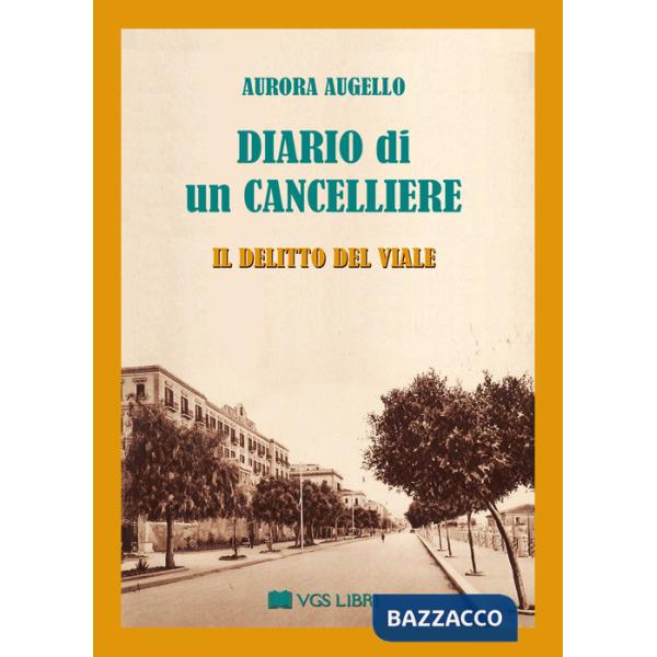 Diario di un cancelliere. Il delitto del viale