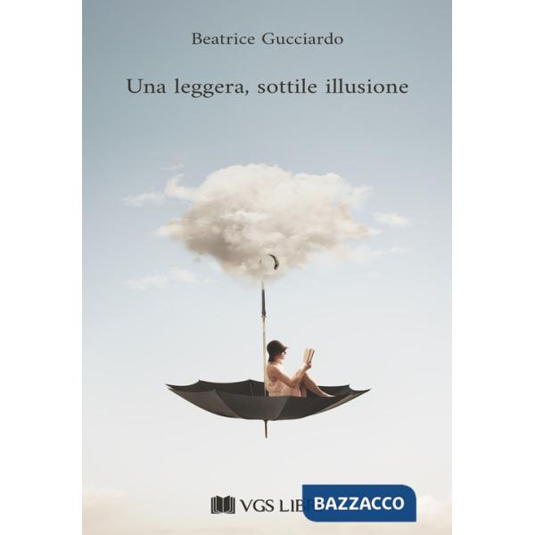 Leggera, sottile illusione (Una)