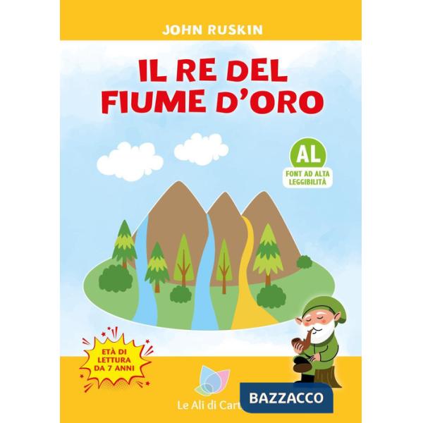 Re del fiume d'oro. Ediz. ad alta leggibilità (Il)