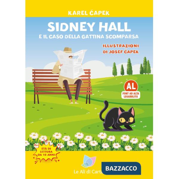 Sidney Hall e il caso della gattina scomparsa. Ediz. CAA