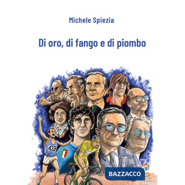 Di oro, di fango e di piombo