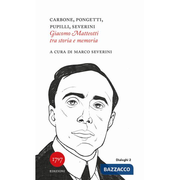 Giacomo Matteotti tra storia e memoria