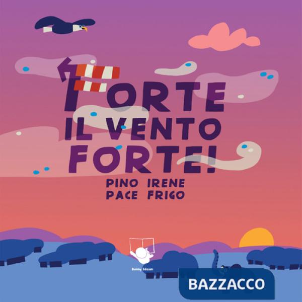 Forte il vento forte! Ediz. a colori