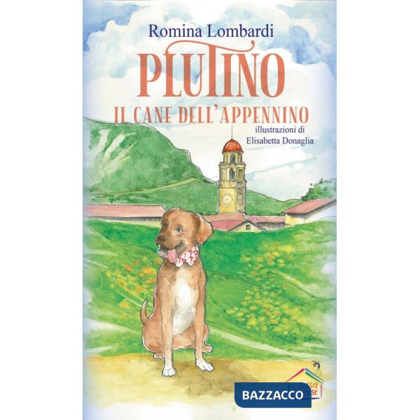 Plutino, il cane dell'Appennino. Con Segnalibro