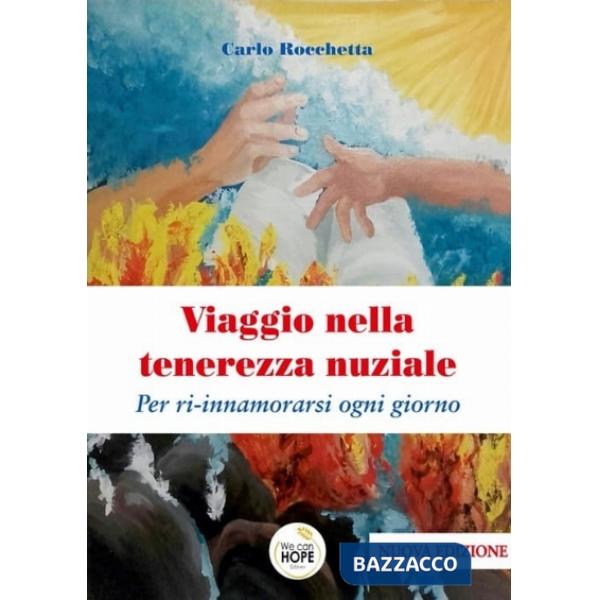 Viaggio nella tenerezza nuziale