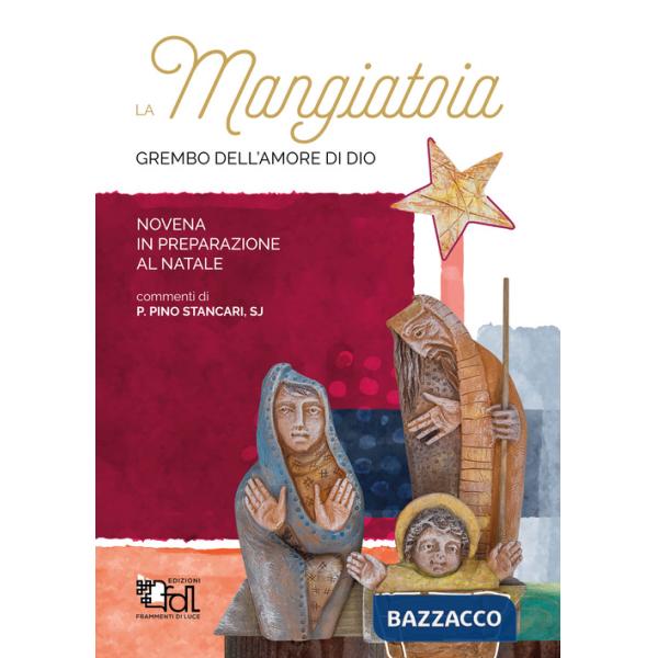 Mangiatoia. Grembo dell'amore di Dio (La)