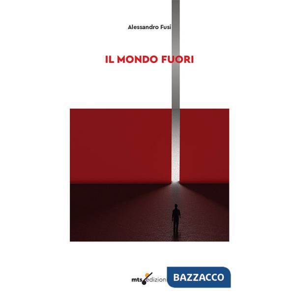Mondo fuori. Ediz. integrale (Il)