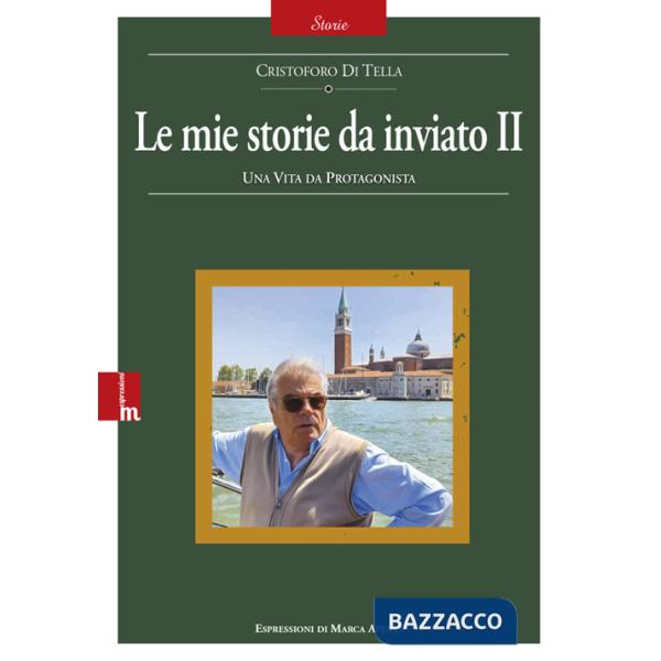 Mie storie da inviato (Le). Vol. 2