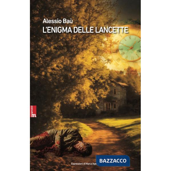 Enigma delle lancette. Nuova ediz. (L')