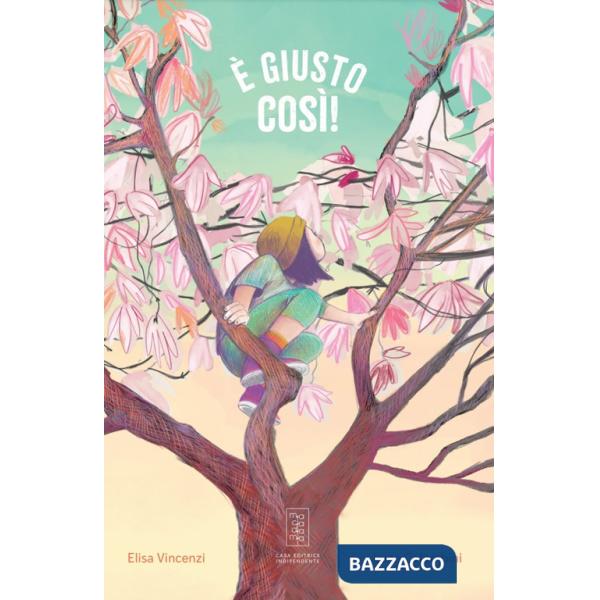 È giusto così! Ediz. illustrata