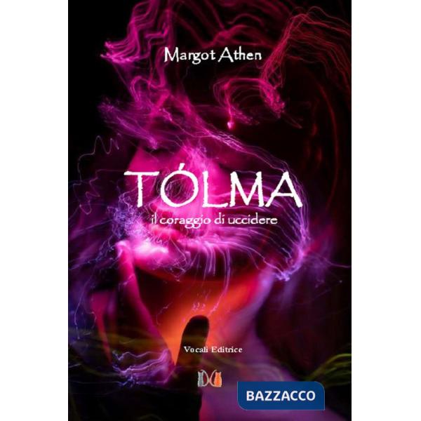 Tolma. Il coraggio di uccidere