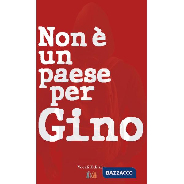 Non è un paese per Gino
