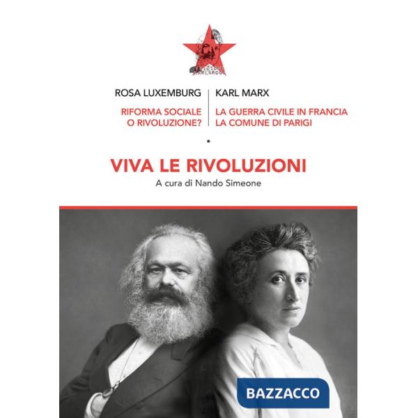 Viva le rivoluzioni. Riforma sociale o rivoluzione?-La guerra civile in Francia