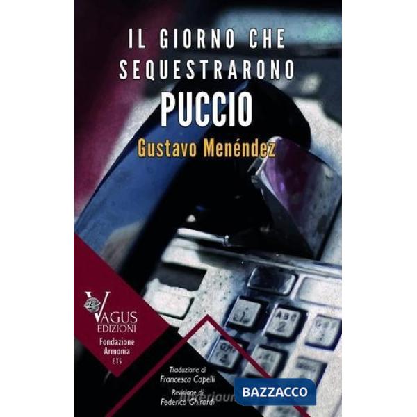 Giorno che sequestrarono Puccio (Il)