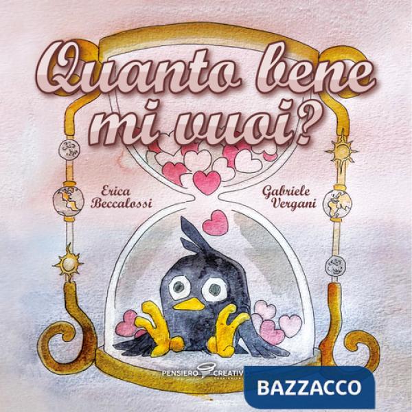 Quanto bene mi vuoi? Ediz. a colori