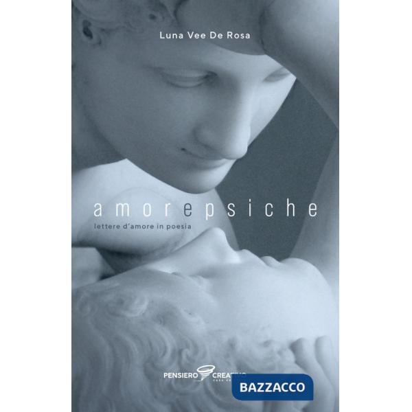 Amore e Psiche. Lettere d'amore in poesia