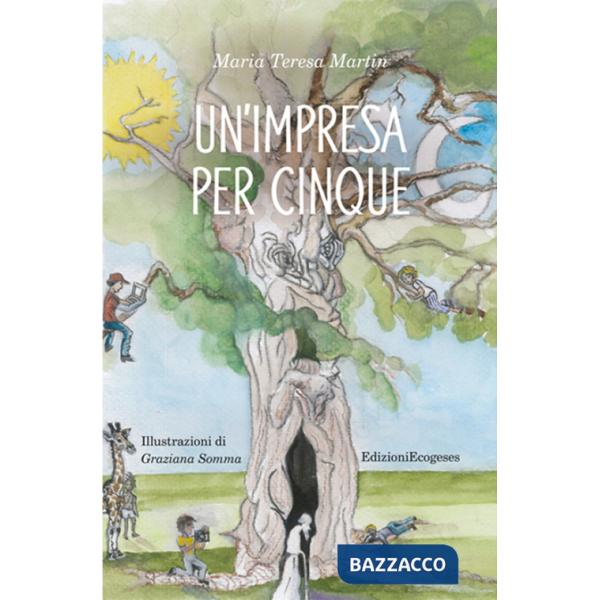 Impresa per cinque. Ediz. illustrata (Un')