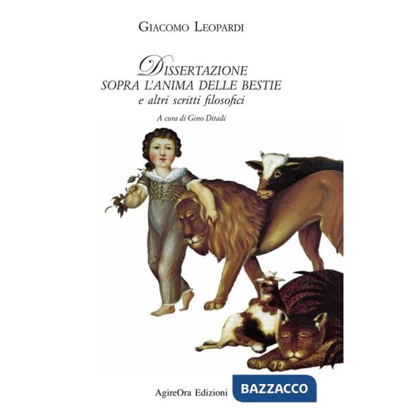Dissertazione sopra l'anima delle bestie e altri scritti filosofici