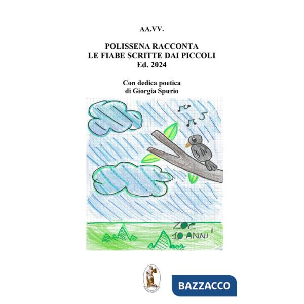 Polissena racconta le fiabe scritte dai piccoli. Edizione 2024. Ediz. illustrata