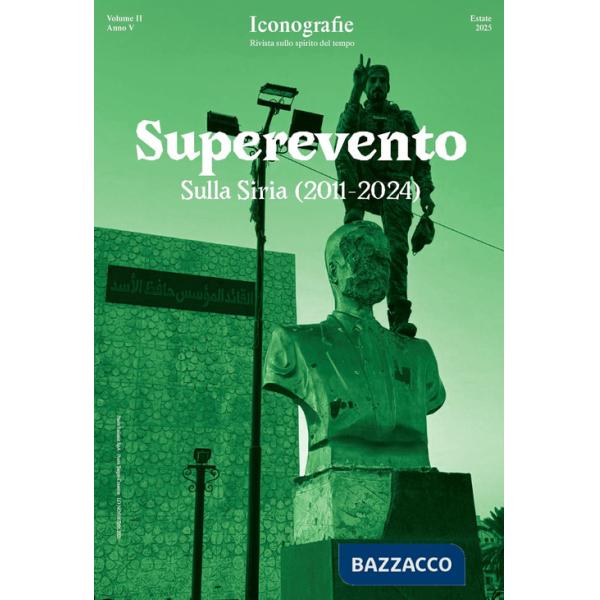 Superevento. Sulla Siria (2011-2024)