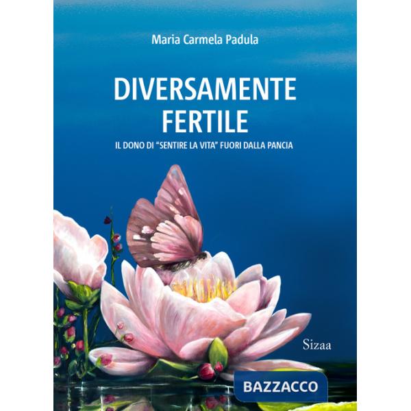 Diversamente fertile. Il dono di «sentire la vita» fuori dalla pancia (2024)