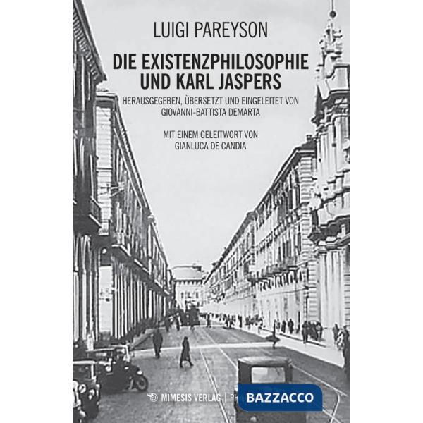 Existenzphilosophie und Karl Jaspers (Die)