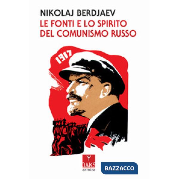 Fonti e lo spirito del comunismo russo (Le)