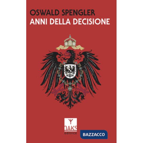 Anni della decisione