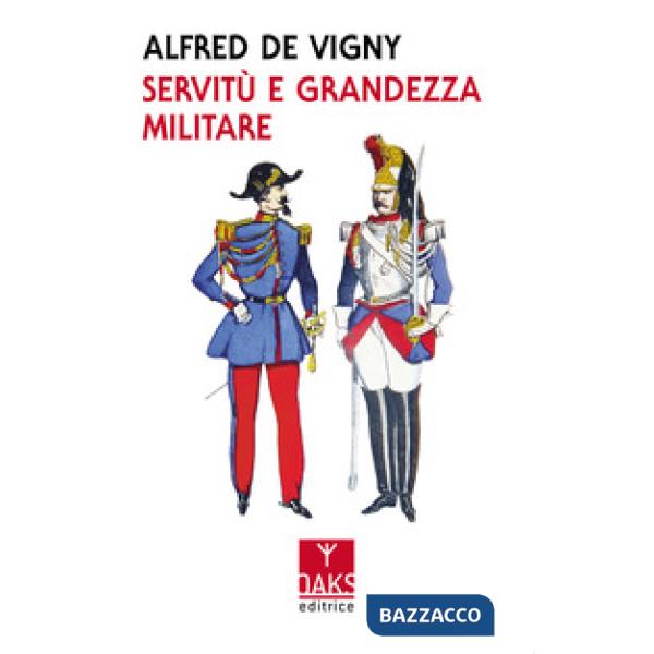 Servitù e grandezza militare