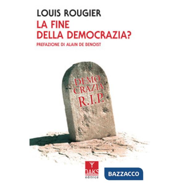 Fine della democrazia? (La)