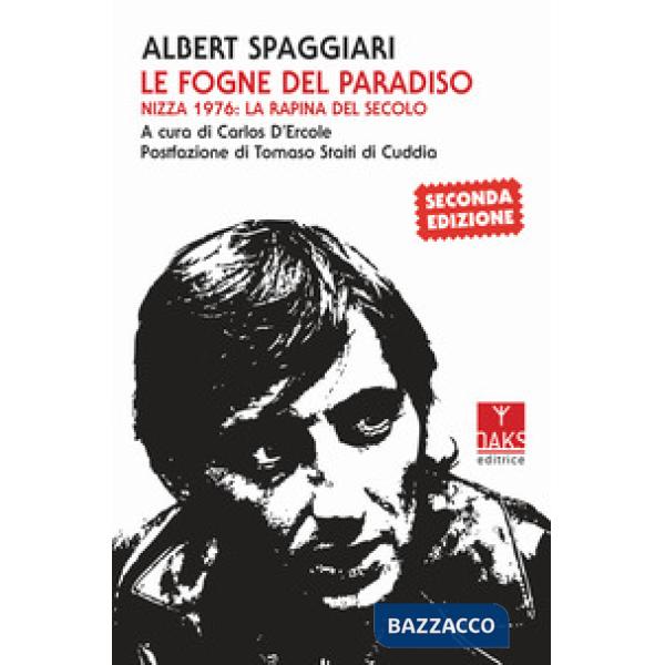 Fogne del paradiso. Nizza 1976: la rapina del secolo (Le)