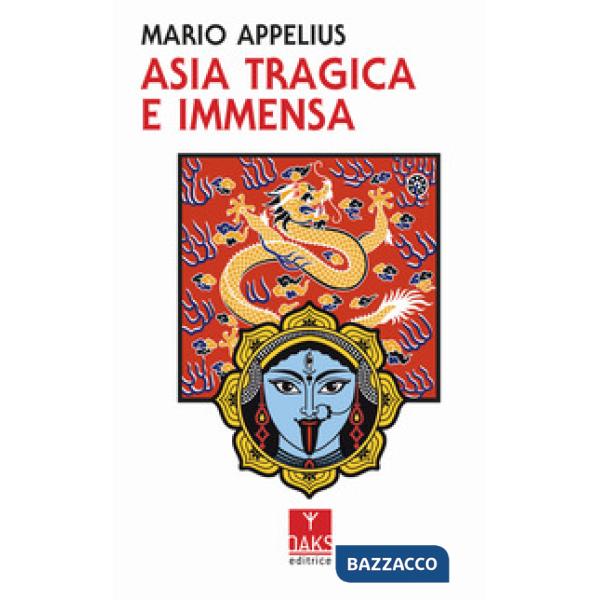 Asia tragica e immensa