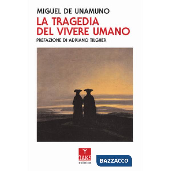 Tragedia del vivere umano (La)