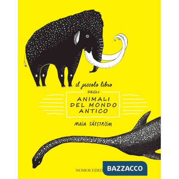 Piccolo libro degli animali del mondo antico. Ediz. illustrata (Il)