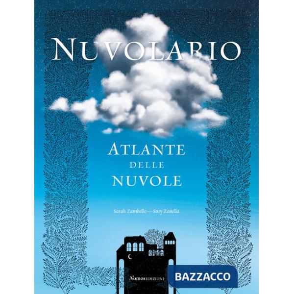 Nuvolario. Atlante delle nuvole