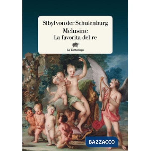 Melusine. La favorita del re