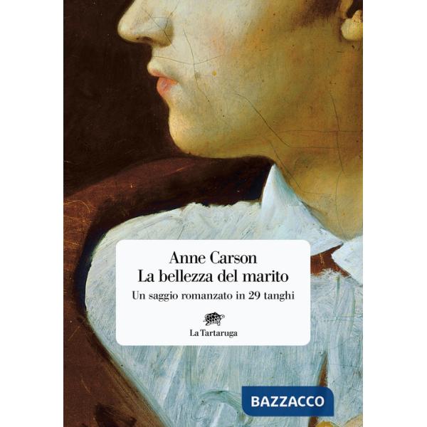 Bellezza del marito. Un saggio romanzo in 29 tanghi (La)