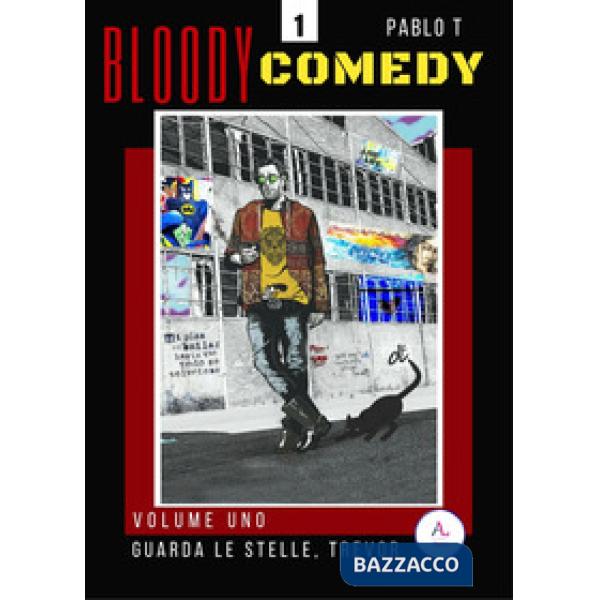 Guarda le stelle, Trevor. Bloody Comedy. Vol. 1