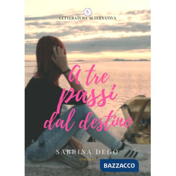 A tre passi dal destino