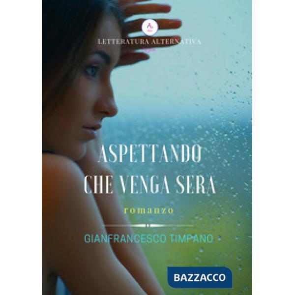 Aspettando che venga sera