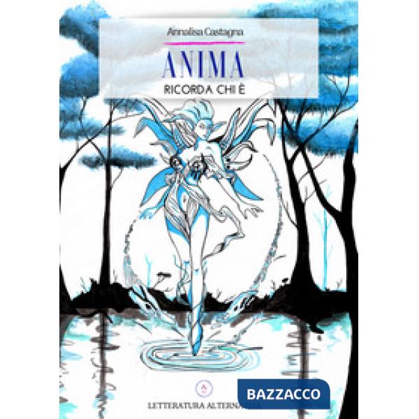 Anima ricorda chi è