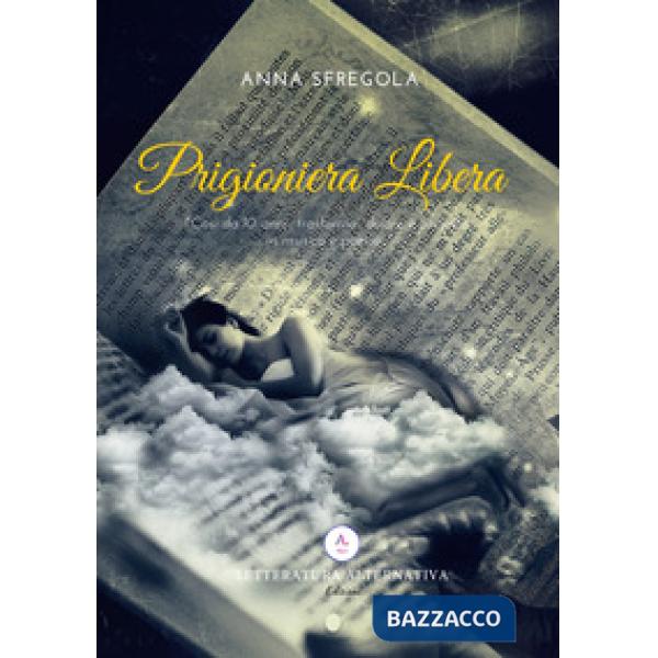 Prigioniera libera