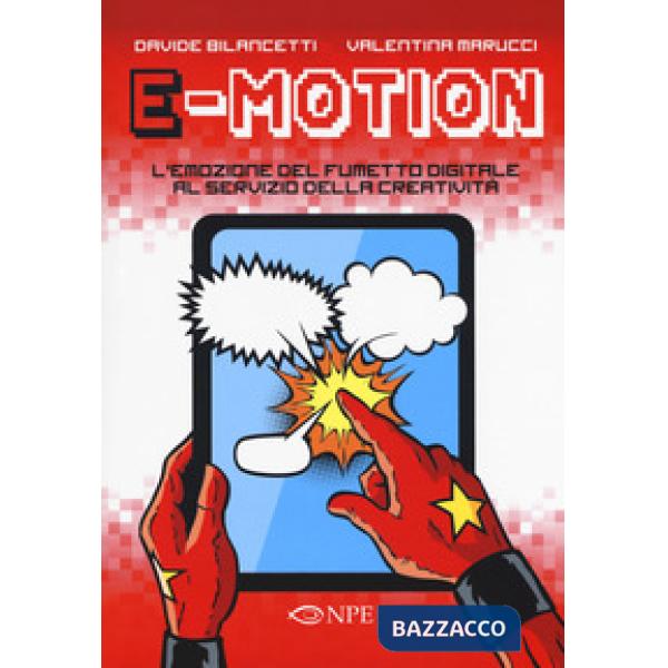 E-motion. L'emozione del fumetto digitale al servizio della creatività