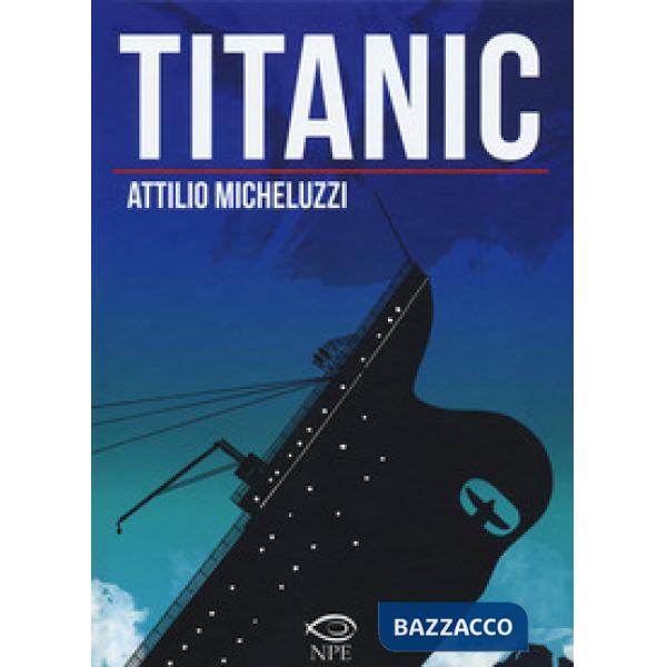 Titanic. Ediz. integrale