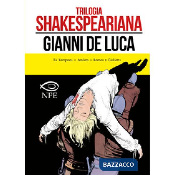 Trilogia shakespeariana: La tempesta-Amleto-Giulietta e Romeo