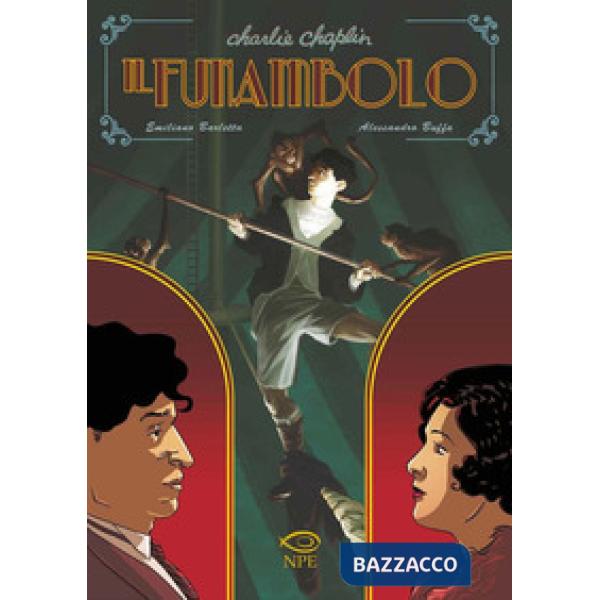 Charlie Chaplin. Il funambolo