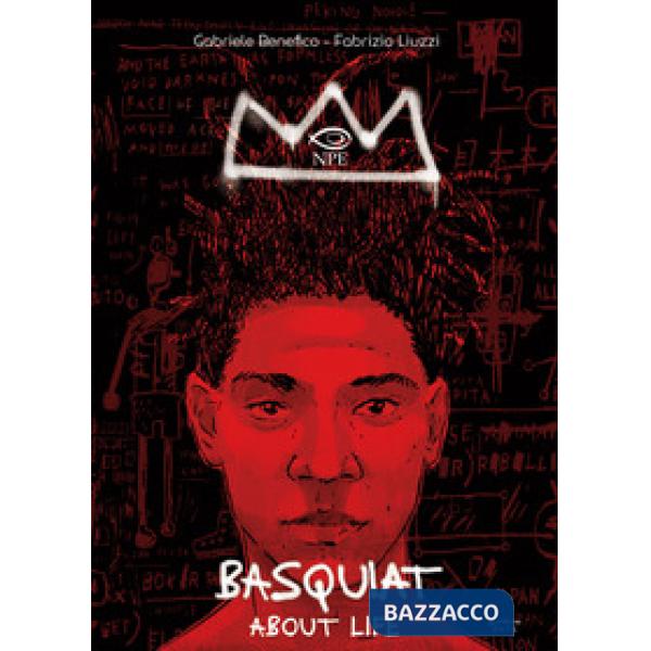 Basquiat. About life