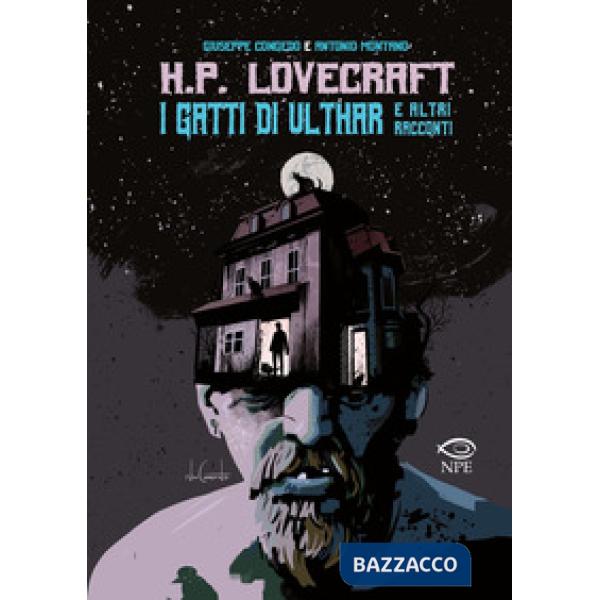 H.P. Lovecraft. I gatti di Ulthar e altri racconti