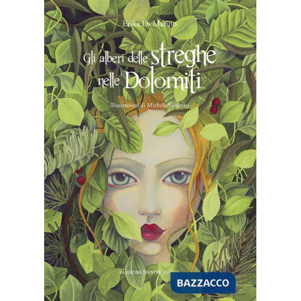 Alberi delle streghe nelle Dolomiti (Gli)