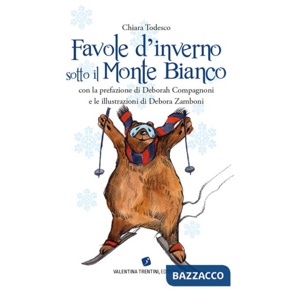 Favole d'inverno sotto il Monte Bianco